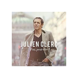 Julien Clerc - Fou, peut-Ãªtre (Edition Deluxe) album