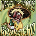 Infectious Grooves - Mas Borracho альбом