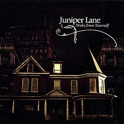 Juniper Lane - Wake From Yourself альбом