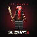 Lil Wayne - Lil Tunechi 3 альбом