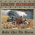 Iron Horse - Ridin&#039; Out The Storm album