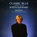 Justin Hayward - Classic Blue (with Mike Batt and the London Philharmonic Orchestra) album