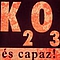 K2o3 - Ãs Capaz альбом