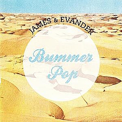 James &amp; Evander - Bummer Pop альбом