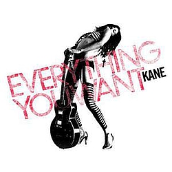 Kane - Everything You Want альбом