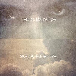 Panda Da Panda - Ska du me &amp; flya album