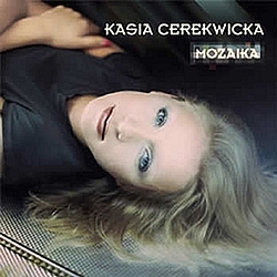 Kasia Cerekwicka - Mozaika album