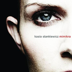 Kasia Stankiewicz - Mimikra album