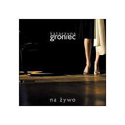 Katarzyna Groniec - Na Å¼ywo album