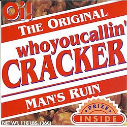 Man&#039;s Ruin - Whoyoucallin&#039; Cracker альбом