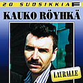 Kauko Röyhkä - 20 suosikkia: Lauralle album