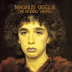 Magnus Uggla - Magnus Uggla Om Bobbo Viking альбом
