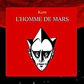 Kent - L&#039;Homme De Mars альбом