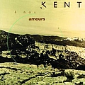 Kent - A NOS AMOURS альбом