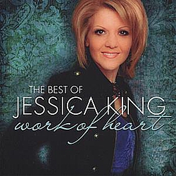 Jessica King - The Best of Jessica King: Work of Heart альбом