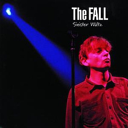 The Fall - Sinister Waltz альбом