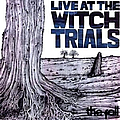 The Fall - Live at the Witch Trials (disc 1) album