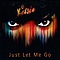 Ketsia - Just Let Me Go альбом