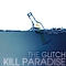 Kill Paradise - The Glitch album