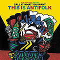 Kimya Dawson - Call It What You Want: This is Antifolk album