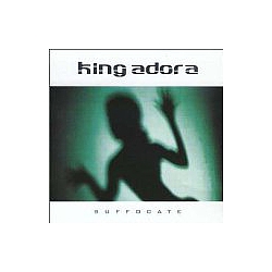 King Adora - Suffocate (disc 2) альбом