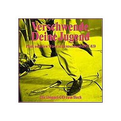 S.Y.P.H. - Verschwende Deine Jugend: Punk und New Wave in Deutschland: 1977-1983 (disc 1) album