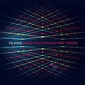 Kilians - Lines You Should Not Cross альбом