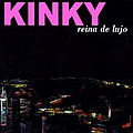 Kinky - Reina De Lujo album