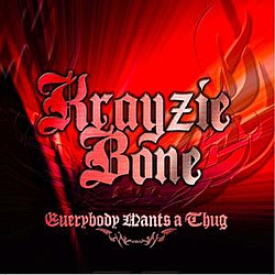 Krayzie Bone - Everybody Wants a Thug album