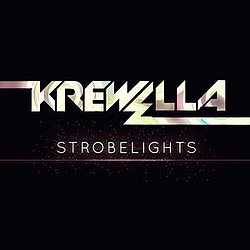 Krewella - Strobelights album
