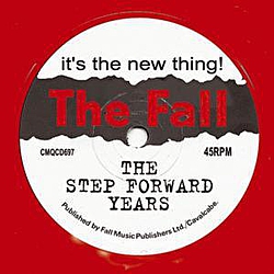 The Fall - It&#039;s The New Thing! The Step Forward Years альбом