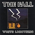 The Fall - White Lightning album