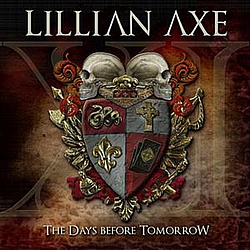 Lillian Axe - XI: The Days Before Tomorrow album