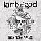 Lamb Of God - Hit The Wall album