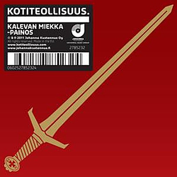 Kotiteollisuus - Kotiteollisuus (Kalevan miekka -painos) альбом
