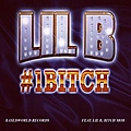 Lil B - #1 Bitch album