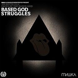Lil B - Faces of Lil B, Volume 3: Based God Struggles альбом