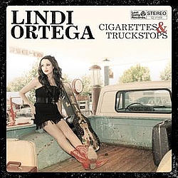 Lindi Ortega - Cigarettes &amp; Truckstops album