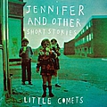 Little Comets - Jennifer and Other Short Stories альбом
