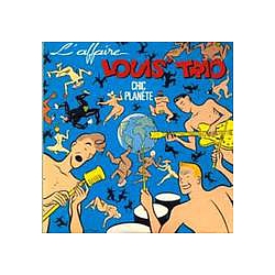L&#039;Affaire Louis Trio - Chic PlanÃ¨te альбом