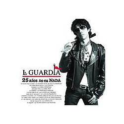 La Guardia - 25 AÃ±os No Es Nada альбом