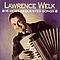 Lawrence Welk - 16 Most Requested Songs альбом