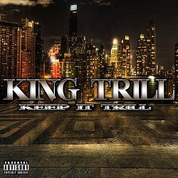 King Trill - Keep It Trill альбом