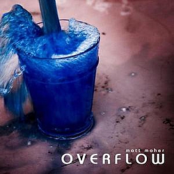 Matt Maher - Overflow альбом