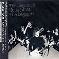 Legends - Up Against the Legends album