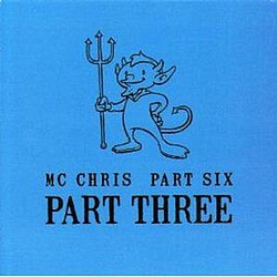 MC Chris - part six part three album