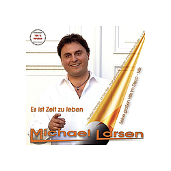 Michael Larsen - Es ist Zeit zu leben - seine groÃen Hits im Discomix album