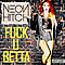 Neon Hitch - Fuck U Betta album