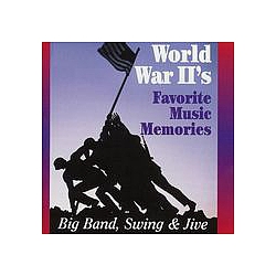 Mills Brothers - World War II&#039;s Favorite Memories: Big Band, Swing and Jive album