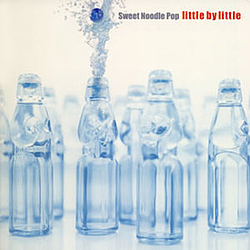 Little By Little - Sweet Noodle Pop альбом
